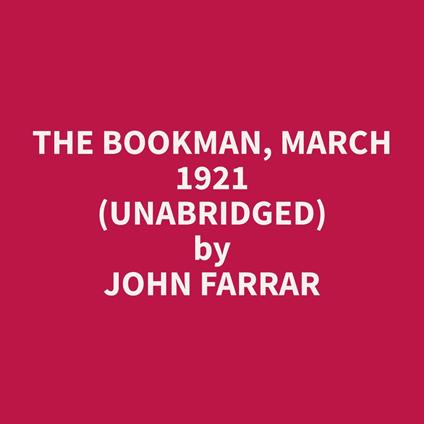 The Bookman, March 1921 (Unabridged)