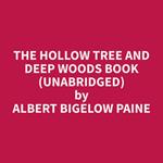 The Hollow Tree and Deep Woods Book (Unabridged)