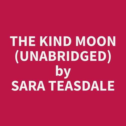 The Kind Moon (Unabridged)