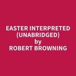 Easter Interpreted (Unabridged)