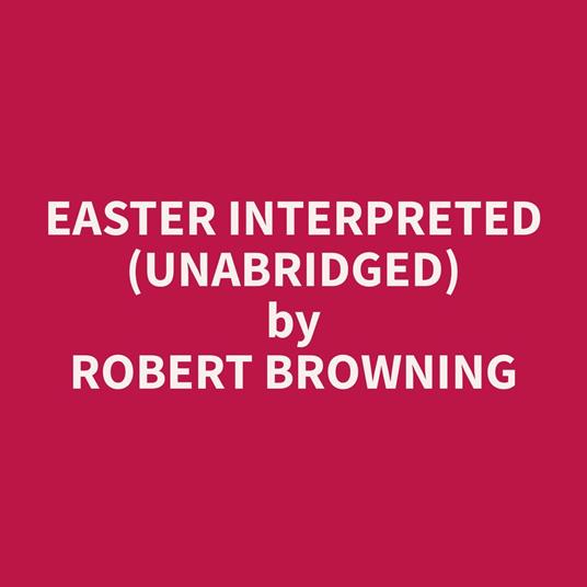 Easter Interpreted (Unabridged)
