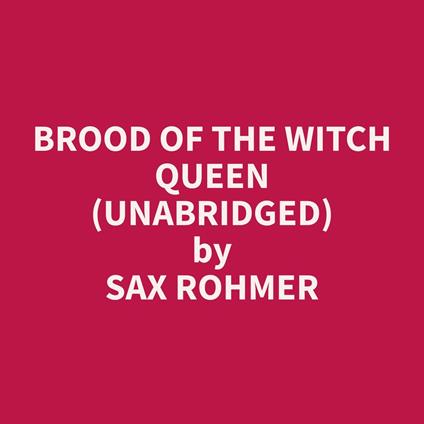 Brood of the Witch Queen (Unabridged)