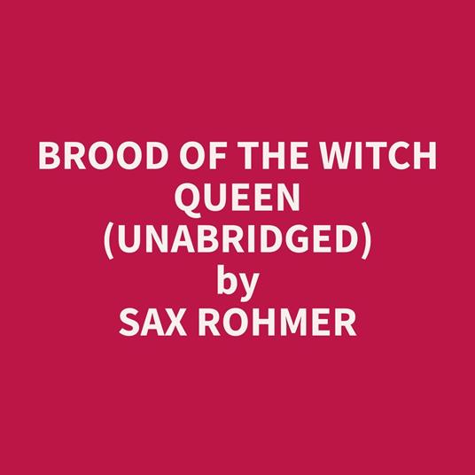 Brood of the Witch Queen (Unabridged)