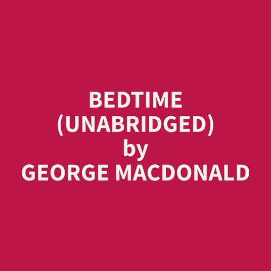 Bedtime (Unabridged)