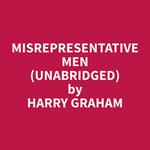 Misrepresentative Men (Unabridged)