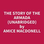 The Story of the Armada (Unabridged)