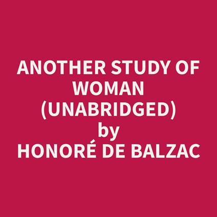 Another Study of Woman (Unabridged)