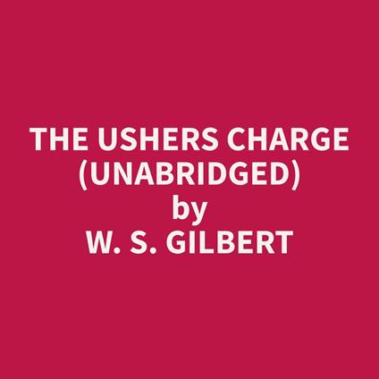 The Ushers Charge (Unabridged)