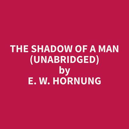 The Shadow of a Man (Unabridged)