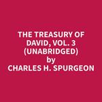 The Treasury of David, Vol. 3 (Unabridged)