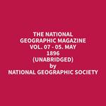 The National Geographic Magazine Vol. 07 - 05. May 1896 (Unabridged)