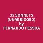 35 Sonnets (Unabridged)