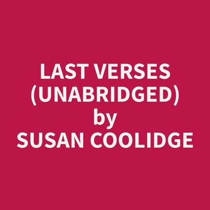 Last Verses (Unabridged)