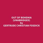 Out of Bohemia (Unabridged)