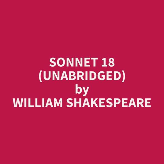 Sonnet 18 (Unabridged)