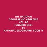 The National Geographic Magazine Vol. 06 (Unabridged)