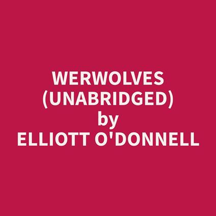 Werwolves (Unabridged)