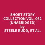 Short Story Collection Vol. 062 (Unabridged)