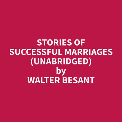 Stories of Successful Marriages (Unabridged)