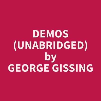 Demos (Unabridged)