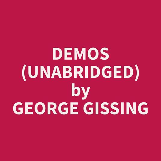 Demos (Unabridged)