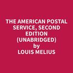 The American Postal Service, Second Edition (Unabridged)