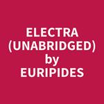 Electra (Unabridged)