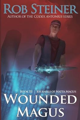 Wounded Magus - Rob Steiner - cover