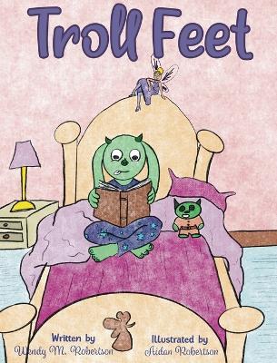 Troll Feet - Wendy M Robertson - cover