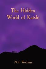 The Hidden World of Kaishi