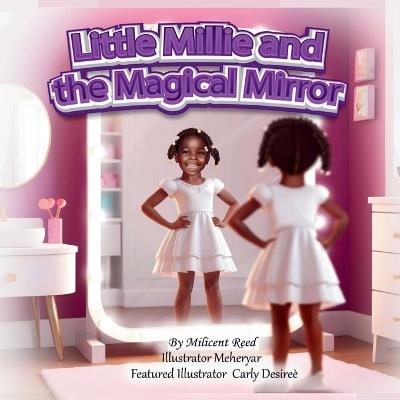 Little Millie and the Magical Mirror - Milicent Reed - cover