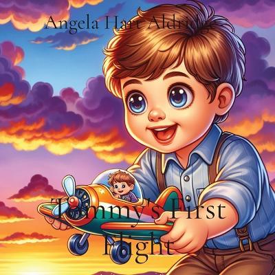 Tommy's First Flight - Angela Hart Aldridge - cover