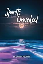 Spirits Unveiled