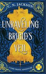 Unraveling Brigid's Veil: A Time Travel Adventure