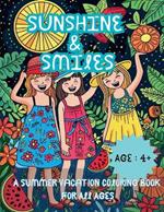 Sunshine & Smiles: A Summer Vacation Coloring Book for All Ages