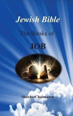 Jewish Bible - The Books of Job: English translation directly from Hebrew - Moses The Prophet - cover