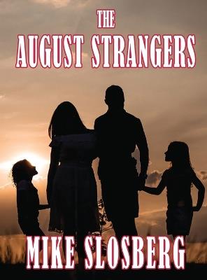 The August Strangers - Mike Slosberg - cover