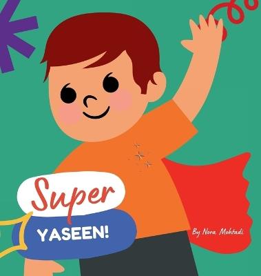 Super Yaseen! - Nora Mohtadi - cover