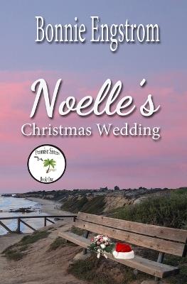 Noelle's Christmas Wedding - Bonnie Engstrom - cover