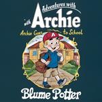 Archie Goes to School