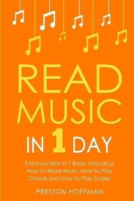 Read Music: In 1 Day - Bundle - The Only 3 Books You Need to Learn How to Read Music Notes and Reading Sheet Music Today - Preston Hoffman - cover