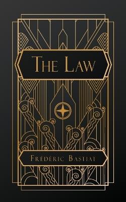 The Law - Fr?d?ric Bastiat - cover