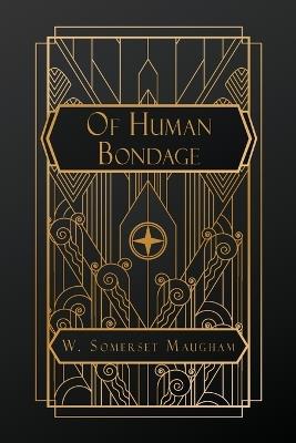 Of Human Bondage - W Somerset Maugham - cover