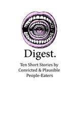 Digest: Ten Short Stories by Convicted & Plausible People-Eaters