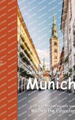 Celebrating the City of Munich