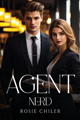 Agent Nerd - Rosie Chiler - cover