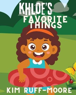 Khloe's Favorite Things - Kim Ruff-Moore - cover