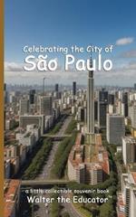 Celebrating the City of S?o Paulo