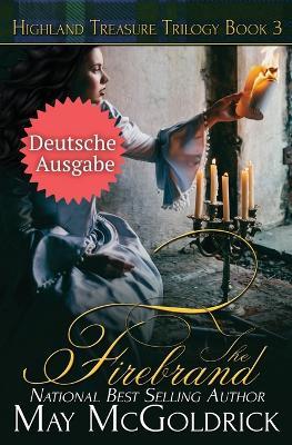 The Firebrand (Der Feuerstarter) - McGoldrick,Jan Coffey - cover