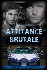 Attirance Brutale: Tome 4